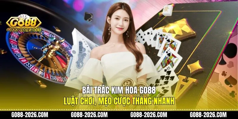 Bài trác kim hoa Go88