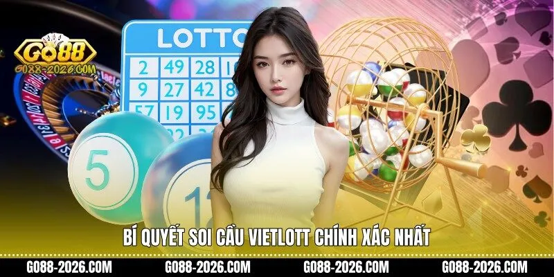Bí quyết soi cầu Vietlott chính xác nhất