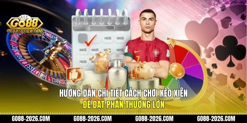 Cách chơi kèo xiên