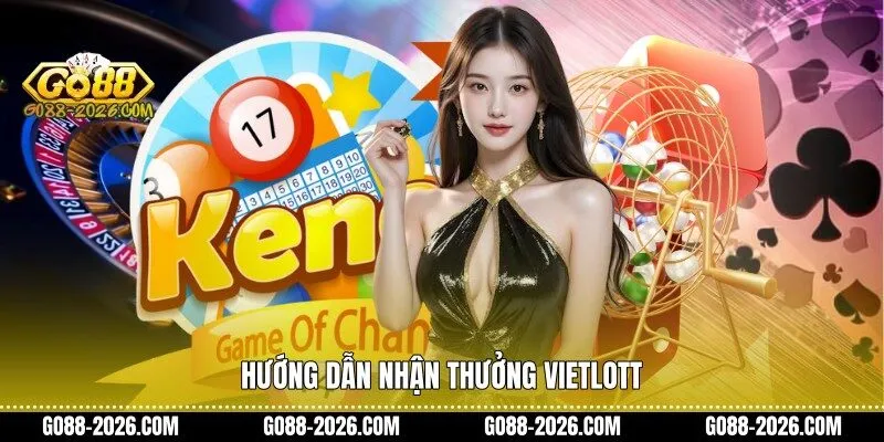 Hướng dẫn nhận thưởng Vietlott 