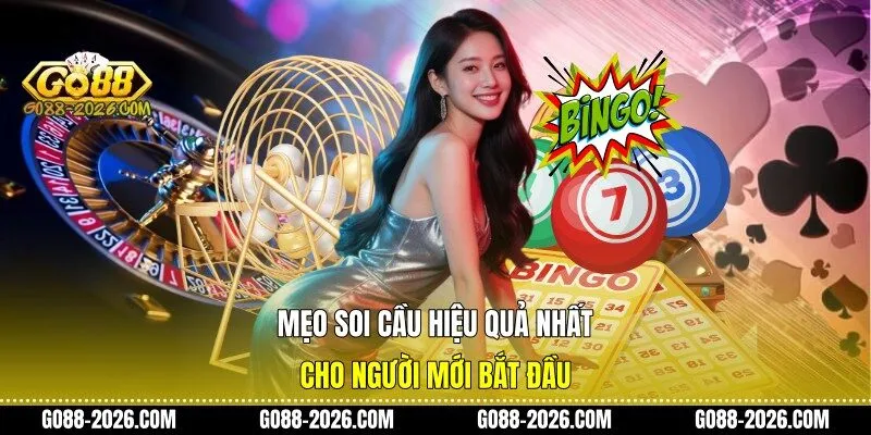 Mẹo soi cầu hiệu quả nhất cho người mới bắt đầu