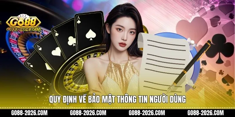 Quy định về bảo mật thông tin người dùng