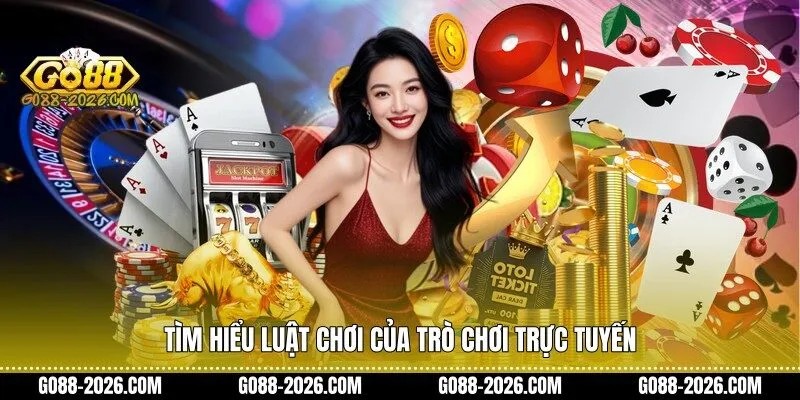 Tìm hiểu luật chơi của trò chơi trực tuyến