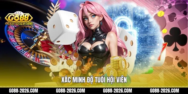 Xác minh độ tuổi hội viên
